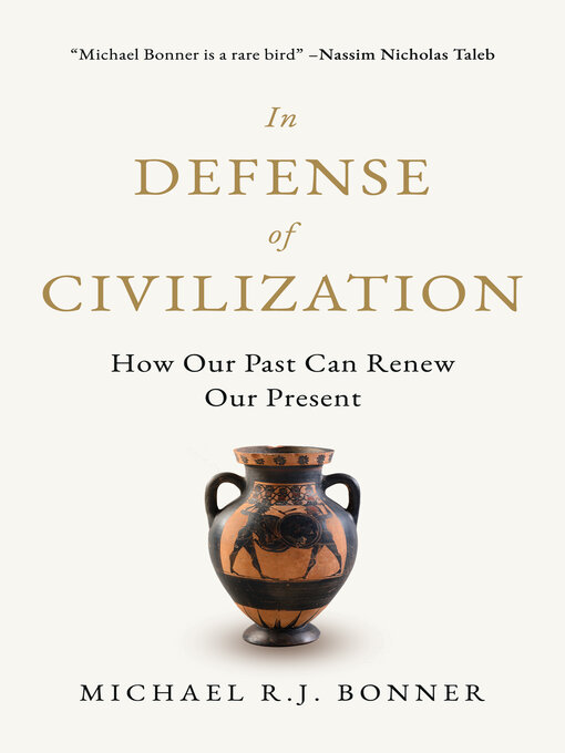 Title details for In Defense of Civilization by Michael R.J. Bonner - Available